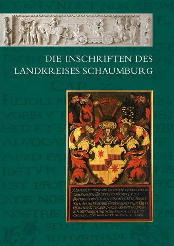 Die Inschriften des Landkreises Schaumburg 