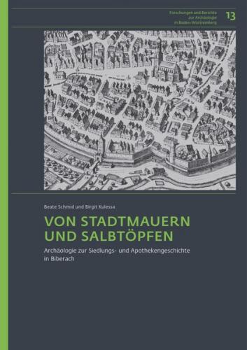 Von Stadtmauern und Salbtöpfen 