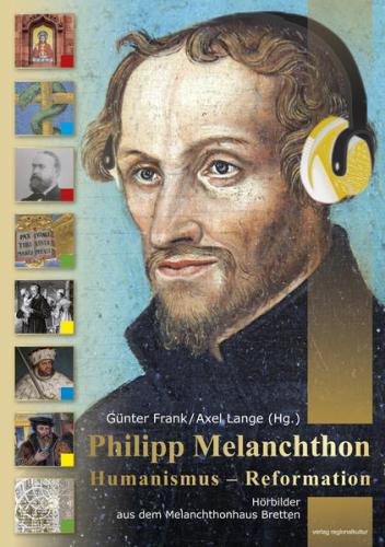 Philipp Melanchthon - Humanismus - Reformation 