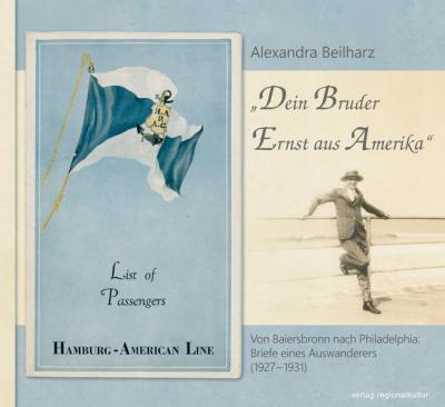 „Dein Bruder Ernst aus Amerika“ 