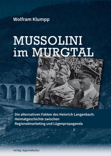 Mussolini im Murgtal 