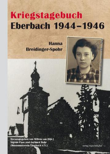 Kriegstagebuch Eberbach 1944–1946 