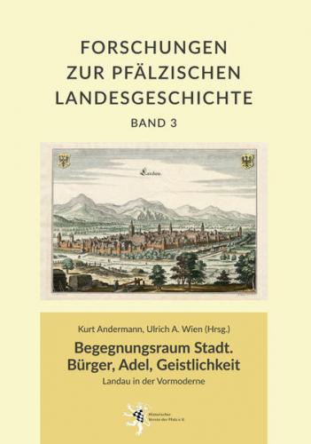 Begegnungsraum Stadt. Bürger, Adel, Geistlichkeit 