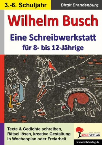 Wilhelm Busch - Eine Schreibwerkstatt für 8- bis 12-Jährige (Ebook - pdf) 