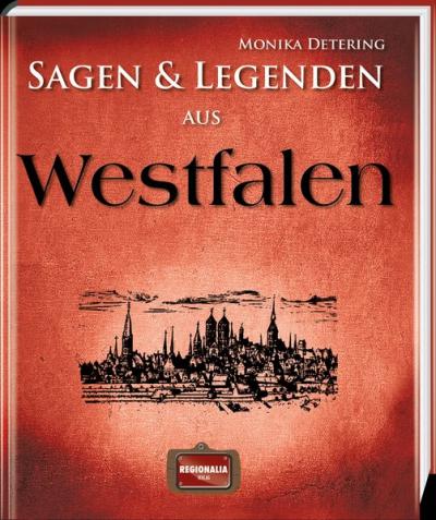 Sagen und Legenden aus Westfalen 