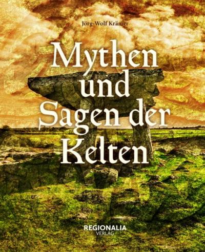 Mythen und Sagen der Kelten 