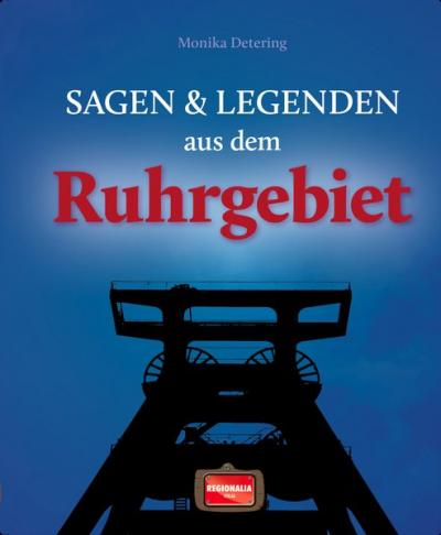 Sagen und Legenden aus dem Ruhrgebiet 