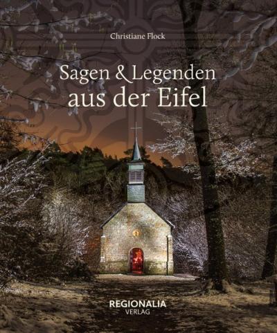 Sagen und Legenden aus der Eifel 