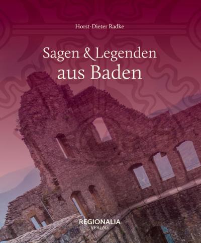 Sagen und Legenden aus Baden 