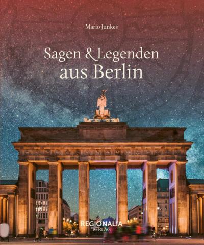 Sagen & Legenden aus Berlin 