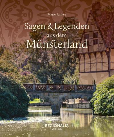 Sagen und Legenden aus dem Münsterland 