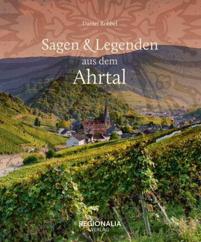 Sagen und Legenden aus dem Ahrtal 