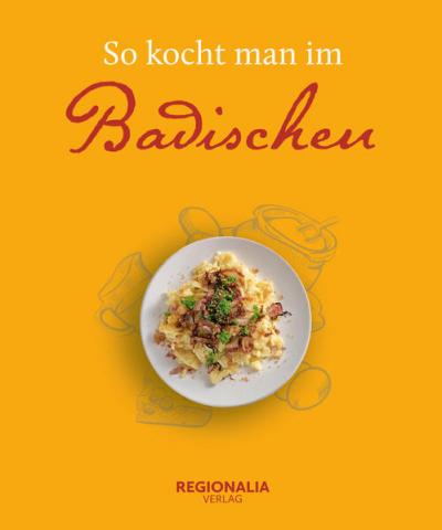 So kocht man im Badischen 