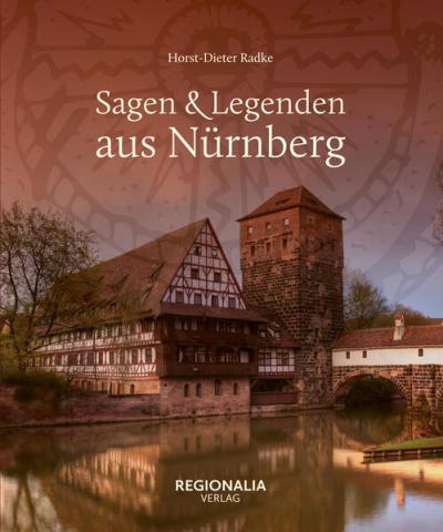 Sagen & Legenden aus Nürnberg 