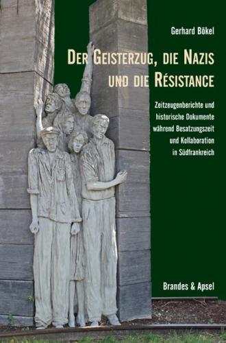 Der Geisterzug, die Nazis und die Résistance 