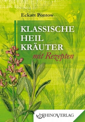 Klassische Heilkräuter mit Rezepten 