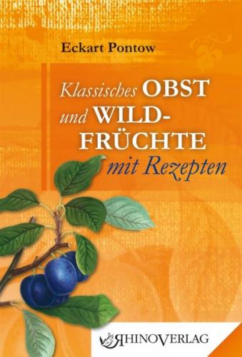 Klassisches Obst & Wildfrüchte mit Rezepten 