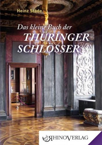 Das kleine Buch der Thüringer Schlösser 