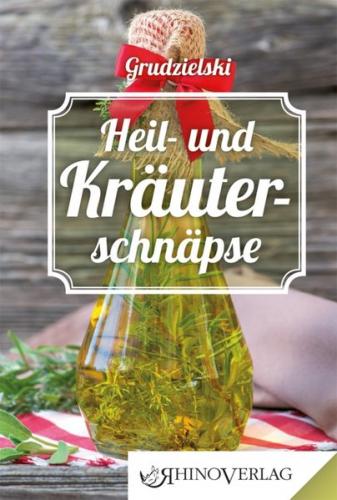 Heil- und Kräuterschnäpse 
