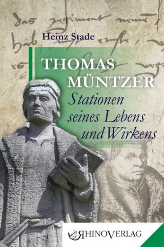 Thomas Müntzer – Stationen seines Lebens und Wirkens 