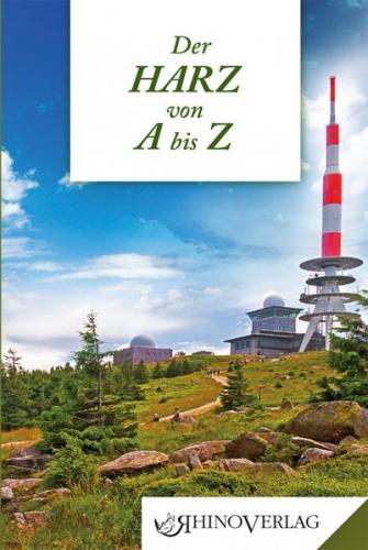 Der Harz von A bis Z 