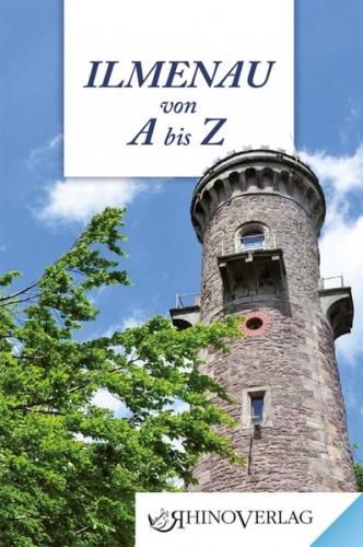 Ilmenau von A bis Z 
