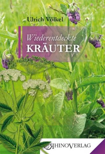 Vergessene Kräuter wiederentdeckt 
