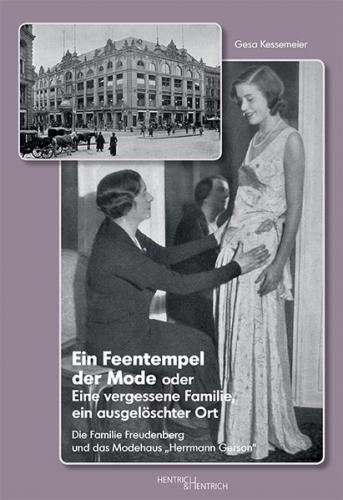 Ein Feentempel der Mode oder Eine vergessene Familie, ein ausgelöschter Ort 