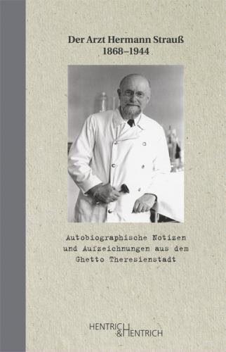 Autobiographische Notizen und Aufzeichnungen aus dem Ghetto Theresienstadt 