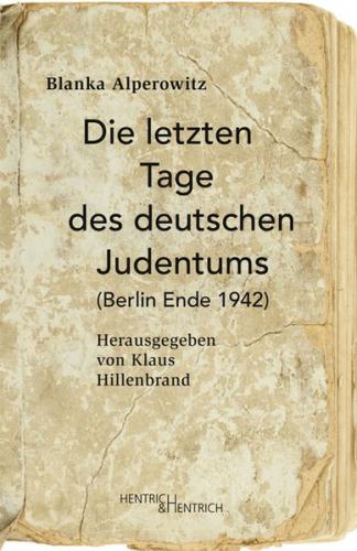 Die letzten Tage des deutschen Judentums 