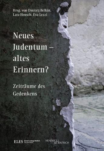 Neues Judentum – altes Erinnern? 