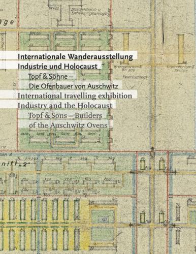 Internationale Wanderausstellung Industrie und Holocaust 