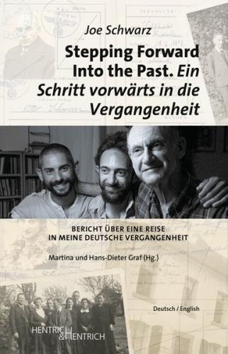 Stepping Forward Into the Past. Ein Schritt vorwärts in die Vergangenheit 