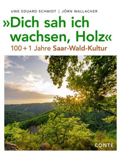 "Dich sah ich wachsen, Holz" 