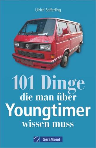 101 Dinge, die man über Youngtimer wissen muss 