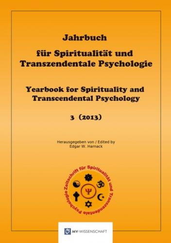 Jahrbuch für Spiritualität und Transzendentale Psychologie 3 (2013) 