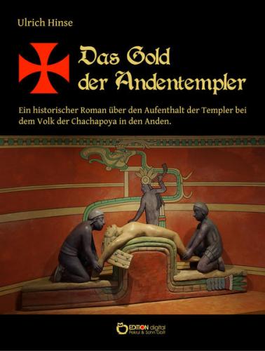 Das Gold der Andentempler 