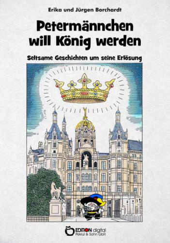 Petermännchen will König werden 
