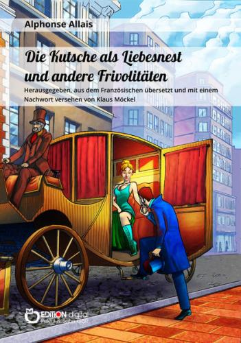 Die Kutsche als Liebesnest und andere Frivolitäten 