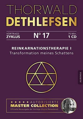 Reinkarnationstherapie I - Transformation meines Schattens (Audio-CD) 
