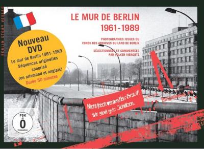 Le Mur de Berlin 1961-1989 