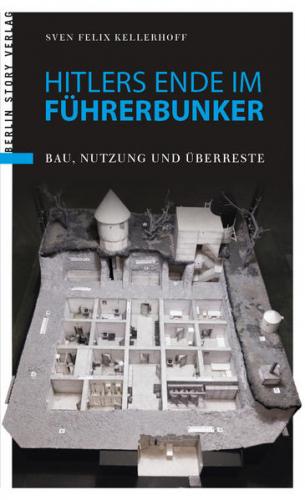 Hitlers Ende im Führerbunker 