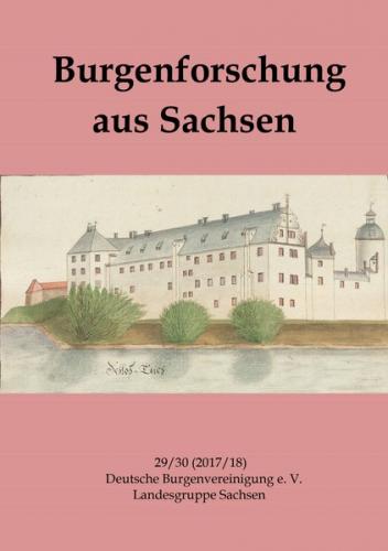 Burgenforschung aus Sachsen 29/30 (2017/2018) 