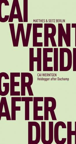 Heidegger after Duchamp 