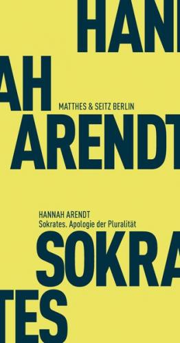 Sokrates. Apologie der Pluralität 