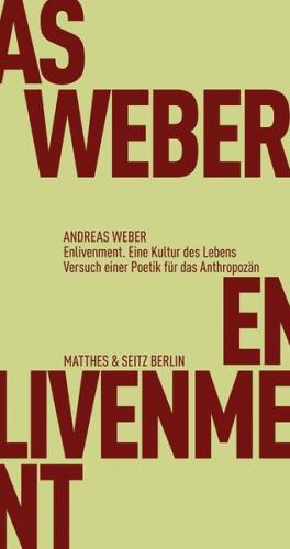 Enlivenment. Eine Kultur des Lebens 