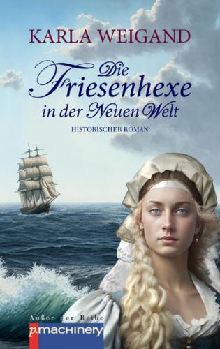 DIE FRIESENHEXE IN DER NEUEN WELT 