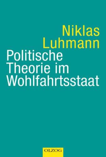 Politische Theorie im Wohlfahrtsstaat 