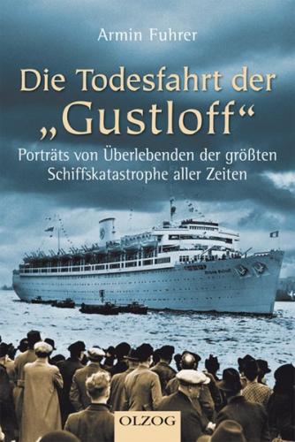 Die Todesfahrt der Gustloff 
