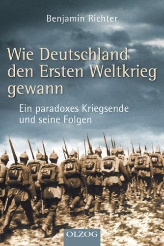 Wie Deutschland den Ersten Weltkrieg gewann 